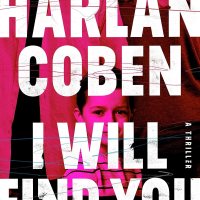 Quick Review – I Will Find You by Harlan Coben